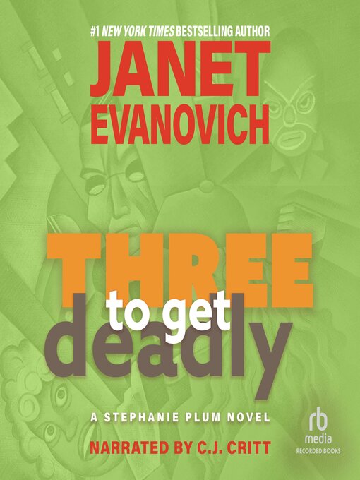 Title details for Three to Get Deadly by Janet Evanovich - Available